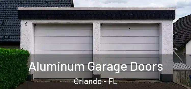  Aluminum Garage Doors Orlando - FL