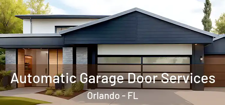  Automatic Garage Door Services Orlando - FL