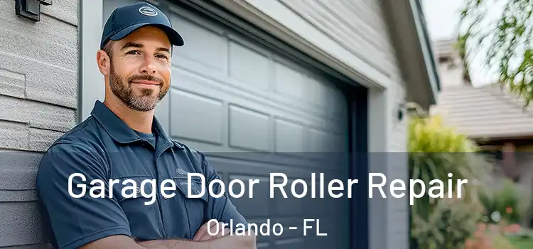  Garage Door Roller Repair Orlando - FL