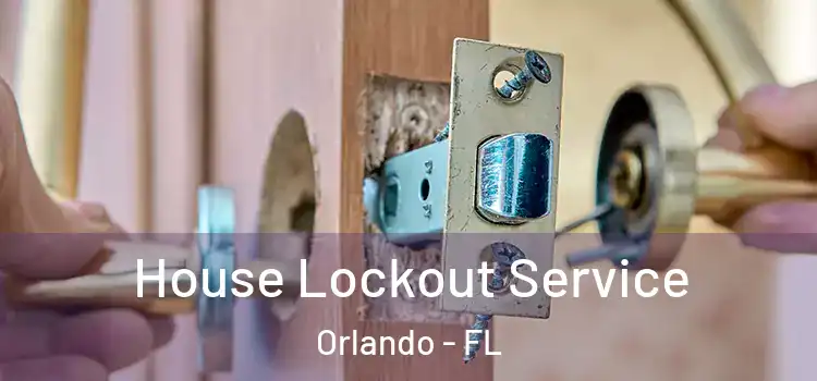  House Lockout Service Orlando - FL