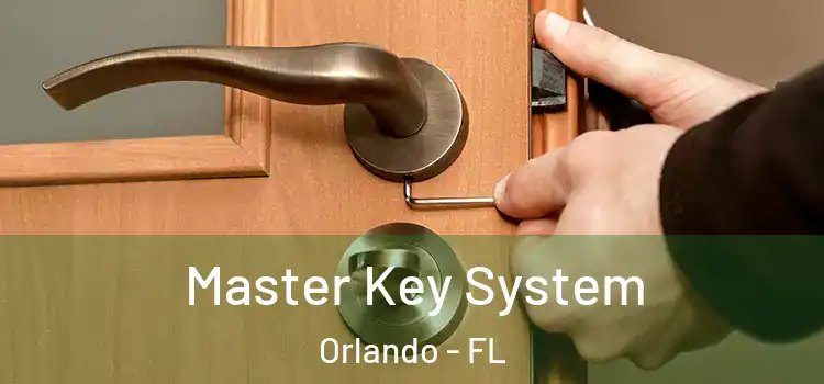 Master Key System Orlando - FL