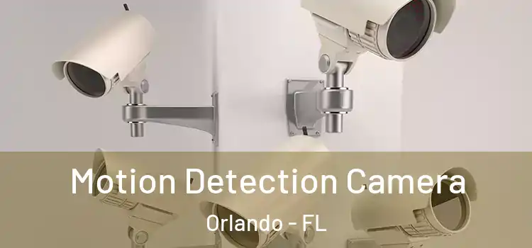  Motion Detection Camera Orlando - FL