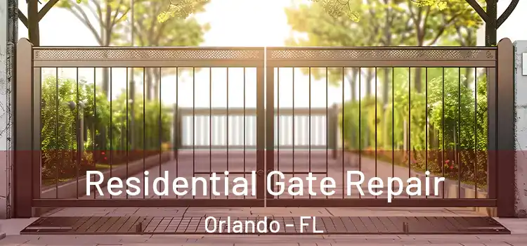 Residential Gate Repair Orlando - FL