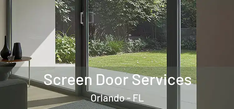  Screen Door Services Orlando - FL