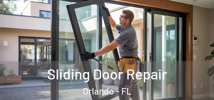 Sliding Door Repair Orlando - FL